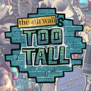 The 4th Wall's Too Tall