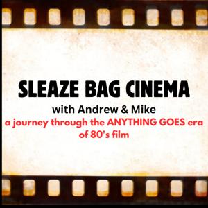 Sleaze Bag Cinema