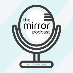 The Mirror Podcast