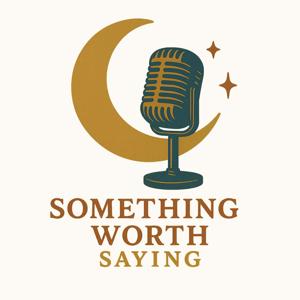 Something Worth Saying