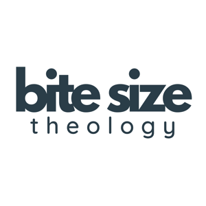 Bite Size Theology