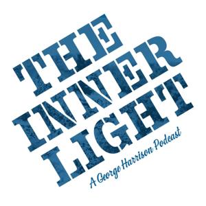 The Inner Light - A George Harrison Podcast