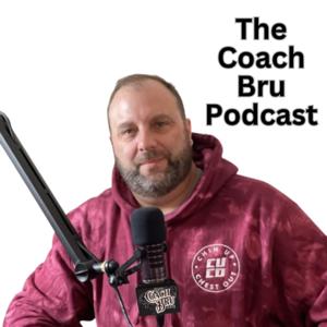 The Coach Bru Podcast