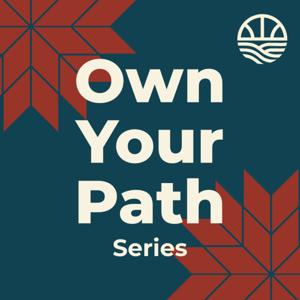 Own Your Path Series