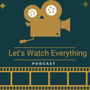 Let’s Watch Everything