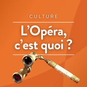 L'opéra, c'est quoi ?