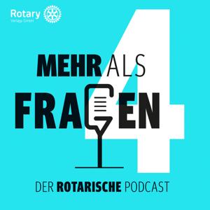 Mehr als vier Fragen - der Rotary-Podcast