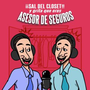 ¡SAL DEL CLOSET! y grita que eres ASESOR DE SEGUROS