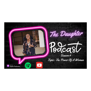 The Daughter Podcast