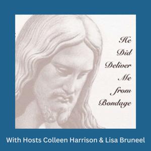 He Did Deliver Me From Bondage