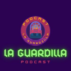 La Guardilla Podcast
