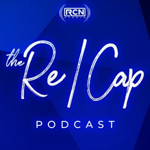 The Re/Cap Podcast