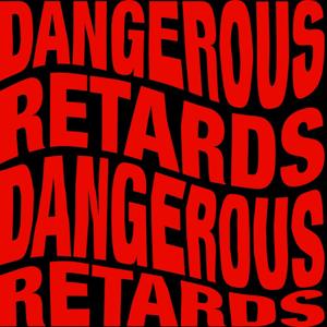 Dangerous RTRD's by TopLobsta Productions
