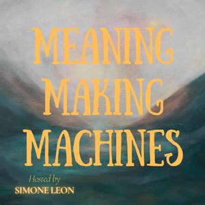 Meaning Making Machines