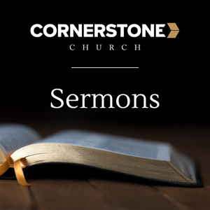Cornerstone Church Sermons