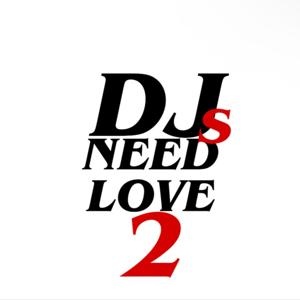 DJs Need Love Too Show by The rotation movemnet
