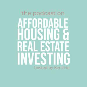 Affordable Housing & Real Estate Investing