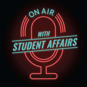 On Air With Student Affairs