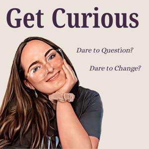 Get Curious