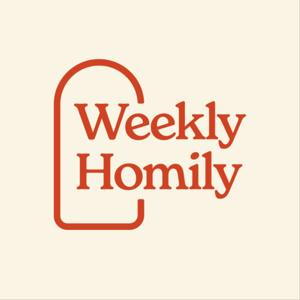 The Weekly Homily