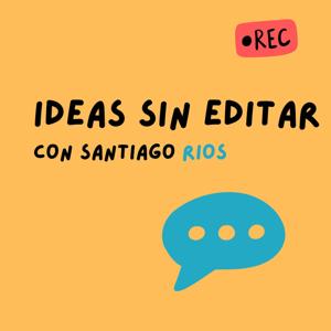 Ideas Sin Editar