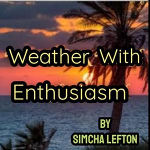 Weather With Enthusiasm !