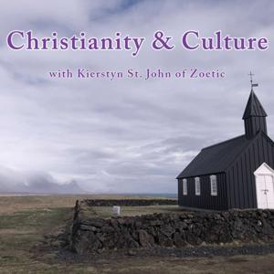 Christianity & Culture with Kierstyn St. John
