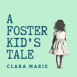 A Foster Kid's Tale