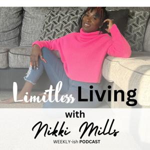 Limitless Living with Coach Nikki