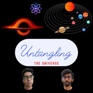 Untangling The Universe