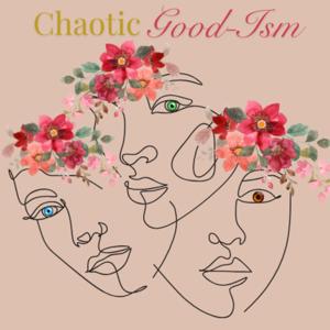 The Chaotic Good Podcast
