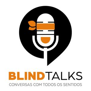 BLINDTALKS - Conversas Com Todos os Sentidos