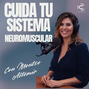 Cuida tu Sistema Neuromuscular