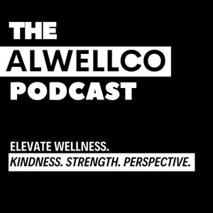The ALWELLCO Podcast