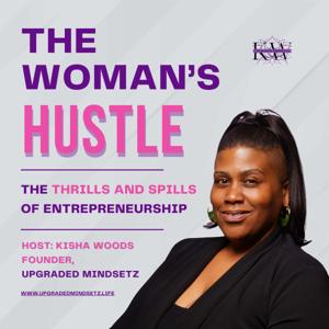 The Woman's Hustle - Thrills and Spills of Entrepreneurship
