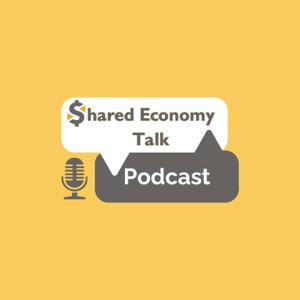 Shared Economy Talk Podcast