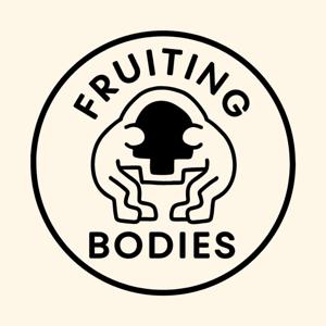 Fireside Chats With Fruiting Bodies