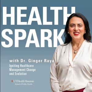 The HealthSpark: Igniting Healthcare Management Change with Dr. Raya