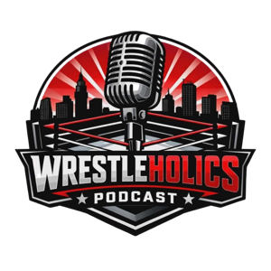 The Wrestleholics Podcast