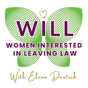 WILL - Women Interested in Leaving Law