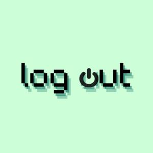 log out