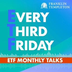 Every Third Friday | ETF monthly talks by Franklin Templeton
