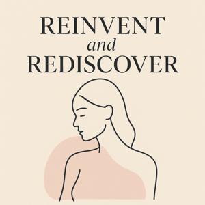 Reinvent and Rediscover