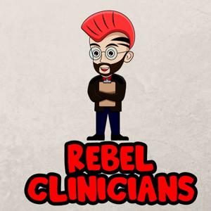 Rebel Clinicians Podcast