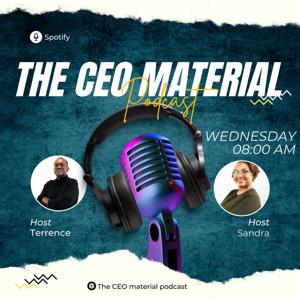 THE CEO MATERIAL PODCAST