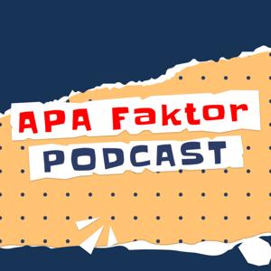Apa Faktor - Podcast