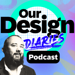 Our Design Diaries