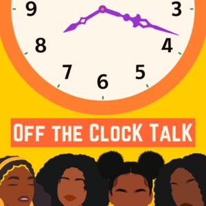 Off the Clock Talk