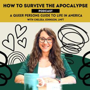 How to Survive the Apocalypse: A Queer Person’s Guide to Living in America