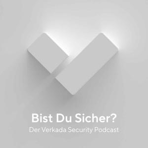 Bist du sicher? Der Verkada Security Podcast